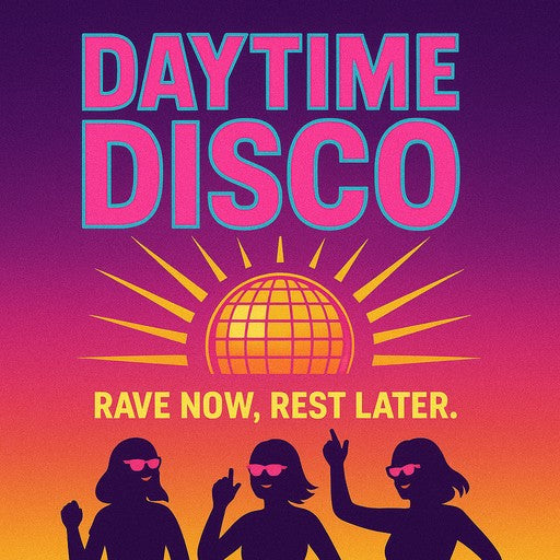 Daytime Disco