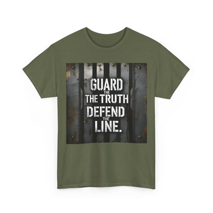 Guard The Truth Defend The Line T-Shirt – Patriotic & Military Wear