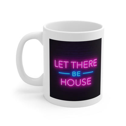 Neon Vibe Mug - Let There Be House | Party Gift, Home Decor, Coffee Lover, DJ Merchandise, Unique Gift Idea