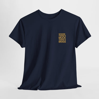 Where There's Muck There's Brass T-Shirt | Simply Yorkshire Collection | Classic Proverb Tee