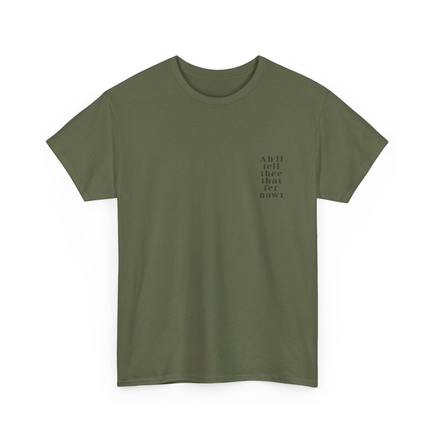 Ah'll tell thee that fer nowt T-Shirt | Simply Yorkshire Collection | Free Advice Tee