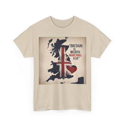 Britain Is Worth Marching For T-Shirt
