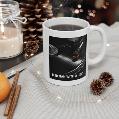 Music Lover's 11oz White Mug - Perfect for Coffee, Tea, Gifts, Home Decor, & Collectibles - 'It Began with a Beat'