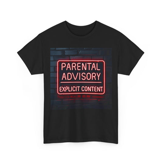 Parental Advisory Heavy Cotton Tee - Edgy Statement Shirt