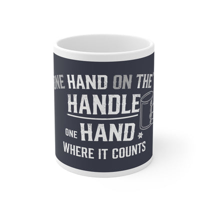 One Hand on the Handle Mug | Funny Naughty Coffee Cup Gift