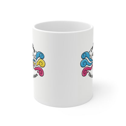 Funny Coffee Mug | "I'm Not Yelling, This is My Coffee Voice" Novelty Cup