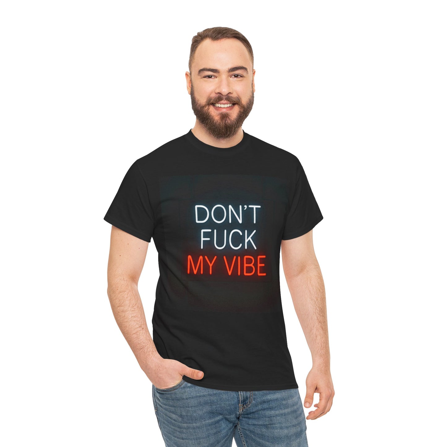 Don't Fuck My Vibe T-Shirt – Neon Attitude & Confident Wear – Black