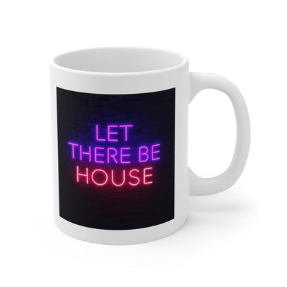 Neon Quote Coffee Mug, Let There Be House, Party Gift, Nightlife Lover, Home Bar Decor, Music Enthusiast