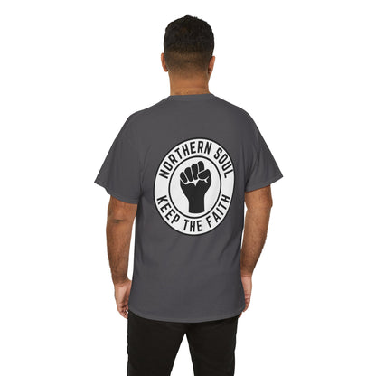 Keep The Faith Northern Soul T-Shirt – Chest & Backprint - Black on White