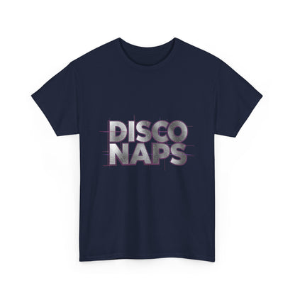 Disco Naps T-Shirt – Retro Party Recovery Tee (Gildan 5000)