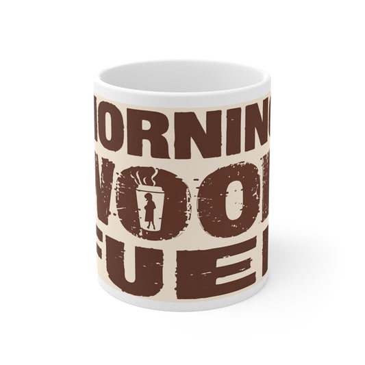 Morning Wood Fuel – Funny Raunchy Coffee Mug