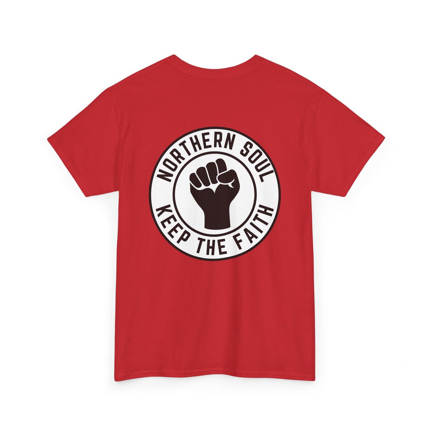 Keep The Faith Northern Soul T-Shirt – Chest & Backprint - Black on White