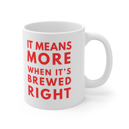 Funny Mug for Tea, Coffee & Sports Fans | "It Means More"
