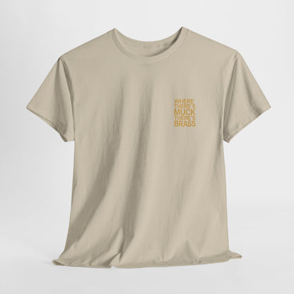 Where There's Muck There's Brass T-Shirt | Simply Yorkshire Collection | Classic Proverb Tee