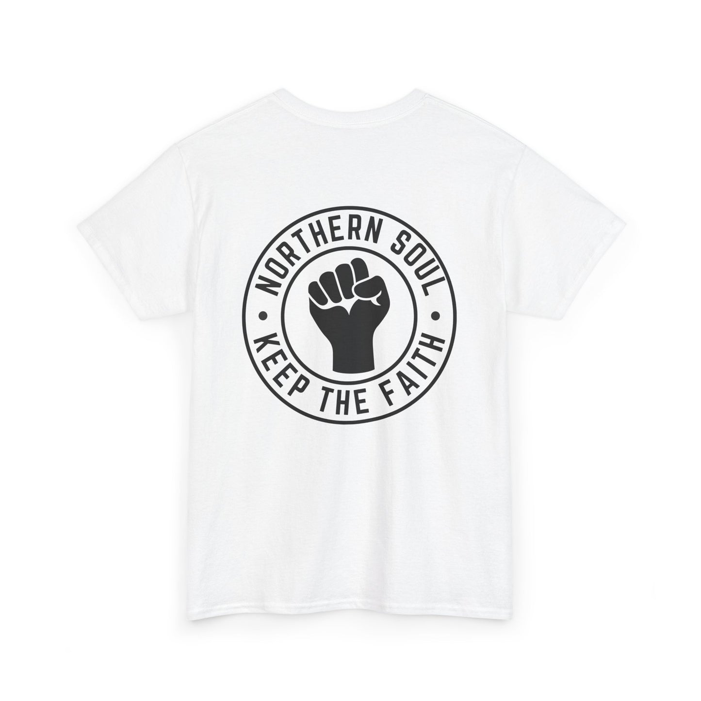 Keep The Faith Northern Soul T-Shirt – Chest and Backprint