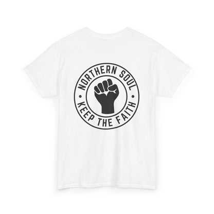 Keep The Faith Northern Soul T-Shirt – Chest and Backprint