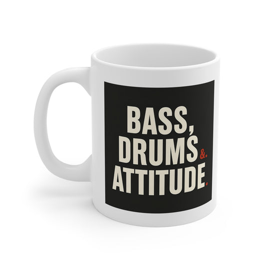 Bass, Drums & Attitude Mug | Music Lover Coffee Cup, Gift for Musicians, Drum Enthusiast, Band Member Coffee Mug, Cool Music Quote