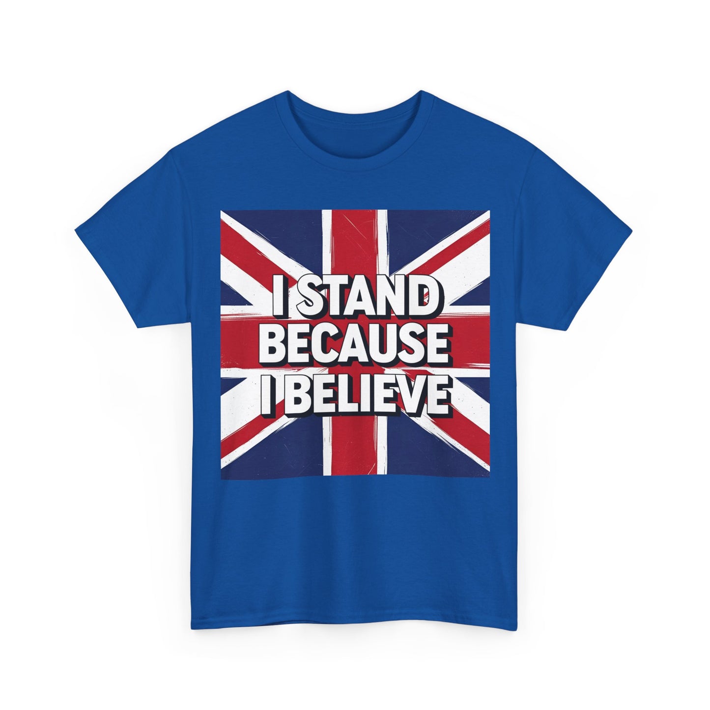 I Stand Because I Believe T-Shirt – Patriotic Union Jack Wear