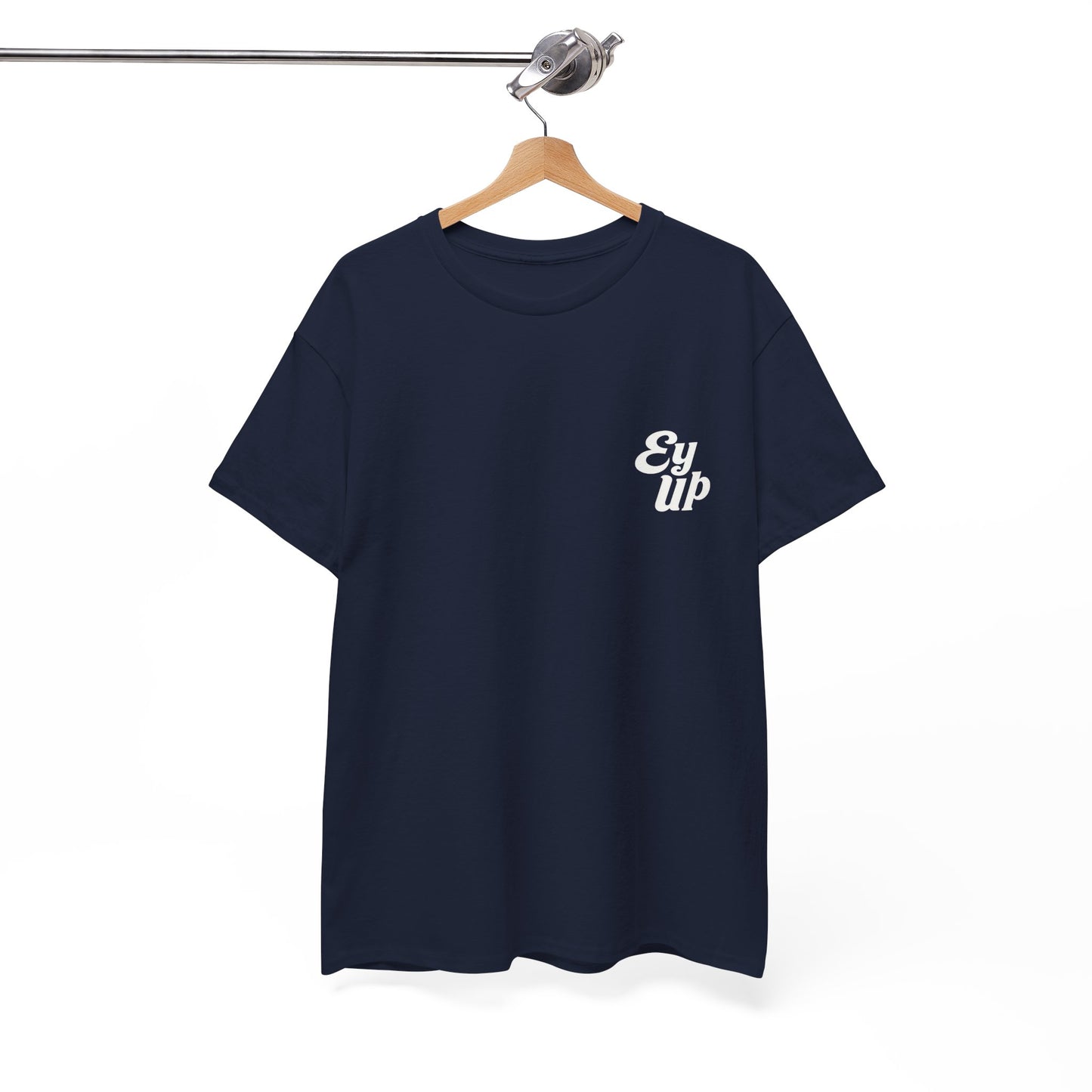 The Official Ey Up Tee | Simply Yorkshire Apparel | Classic Northern Slogan Tee