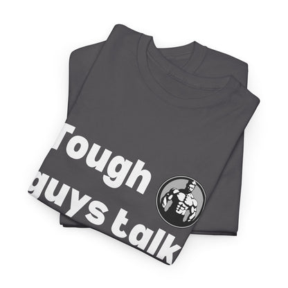 Tough Guys Talk Too! T-Shirt – Men's Mental Health & Fitness Wear – Charcoal