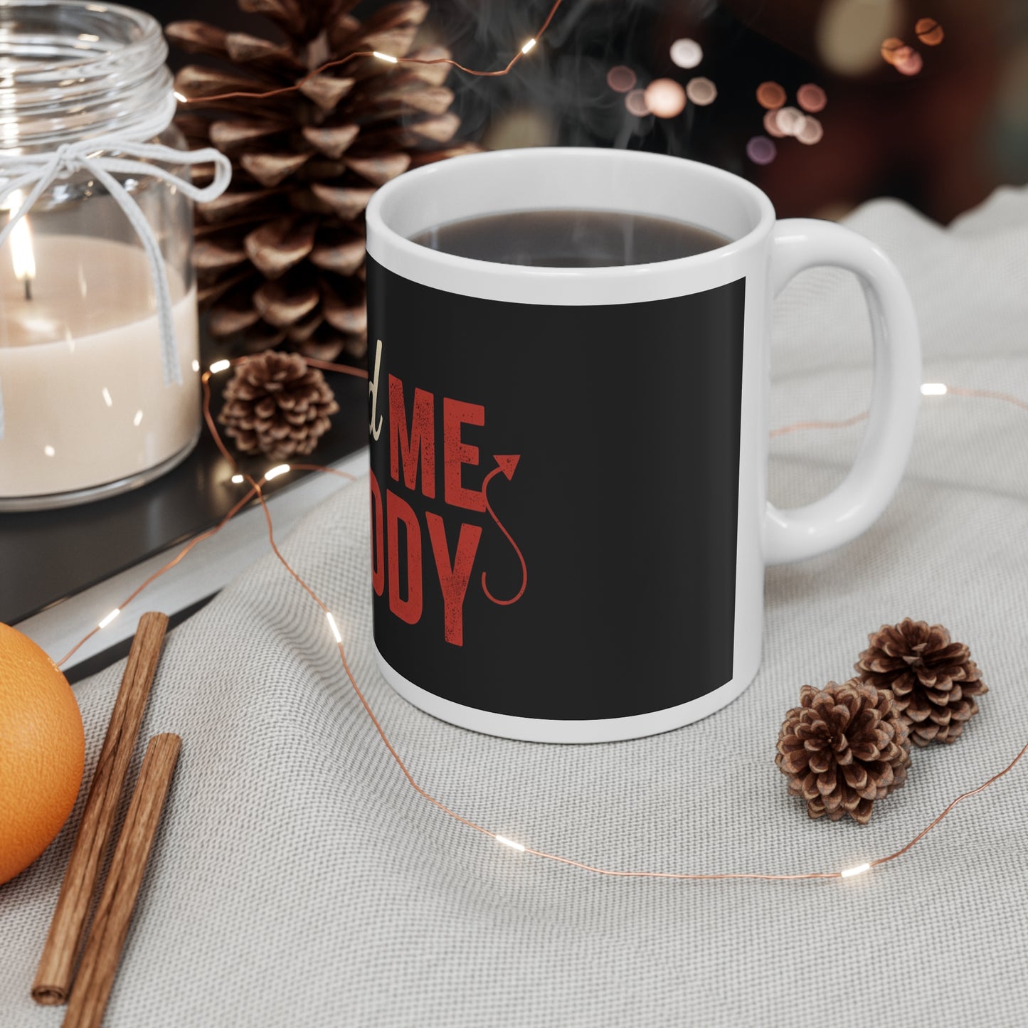 Grind Me Daddy Mug | Funny Naughty Coffee Cup Gift