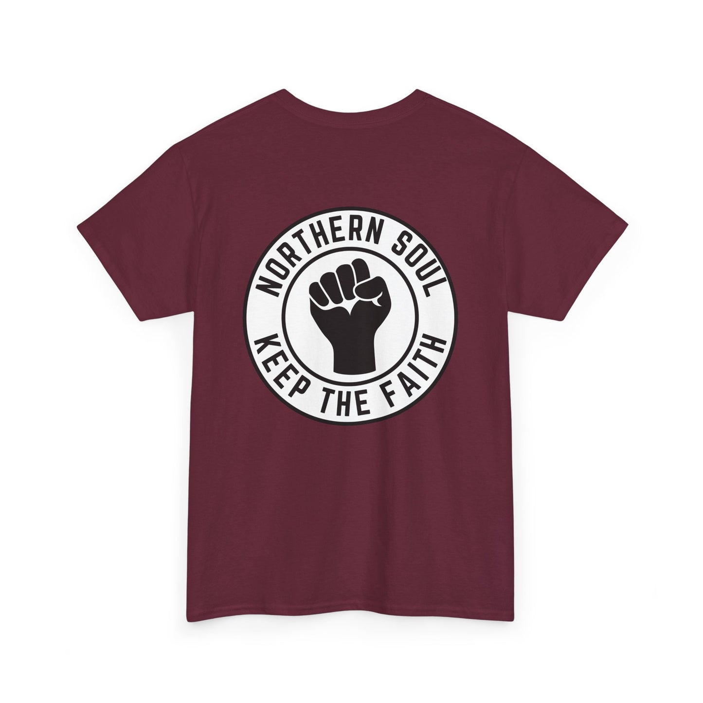 Keep The Faith Northern Soul T-Shirt – Chest & Backprint - Black on White