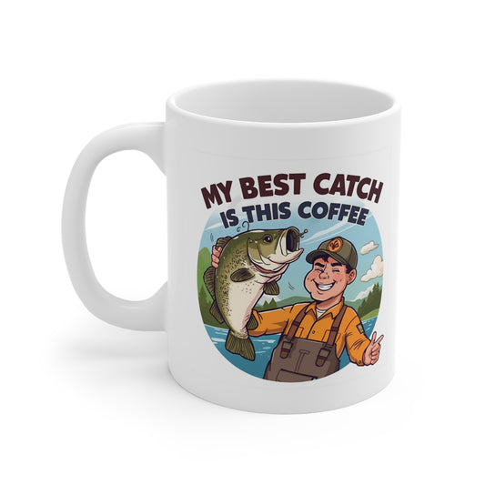 Funny Mug for Fishermen & Anglers | "My Best Catch Is This Coffee"