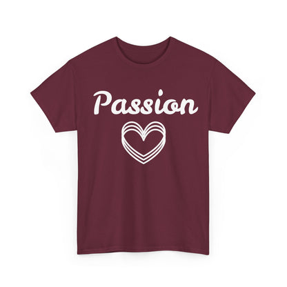 Passion T-Shirt – Simple Heart & Motivational Wear