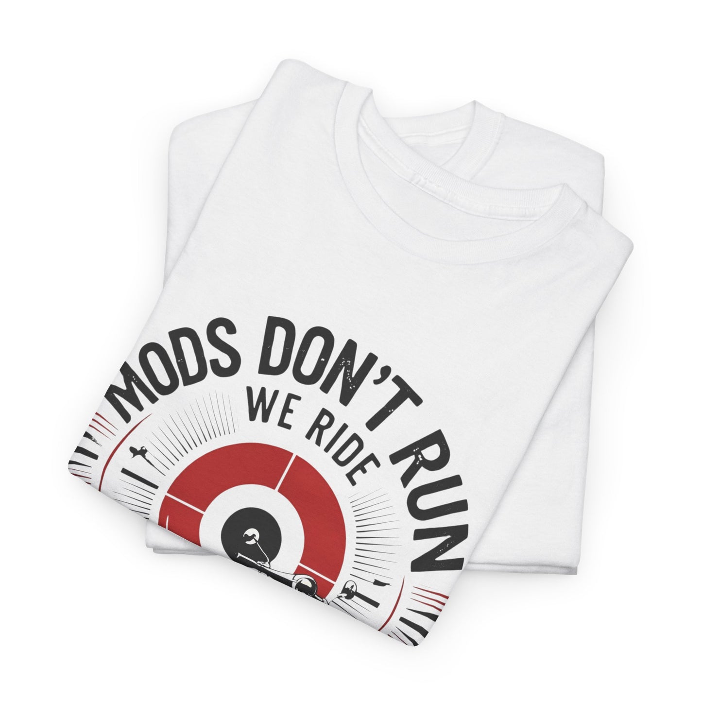Mods Don't Run We Ride T-Shirt – Classic Scooter Speedometer Wear – White