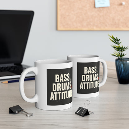 Bass, Drums & Attitude Mug | Music Lover Coffee Cup, Gift for Musicians, Drum Enthusiast, Band Member Coffee Mug, Cool Music Quote
