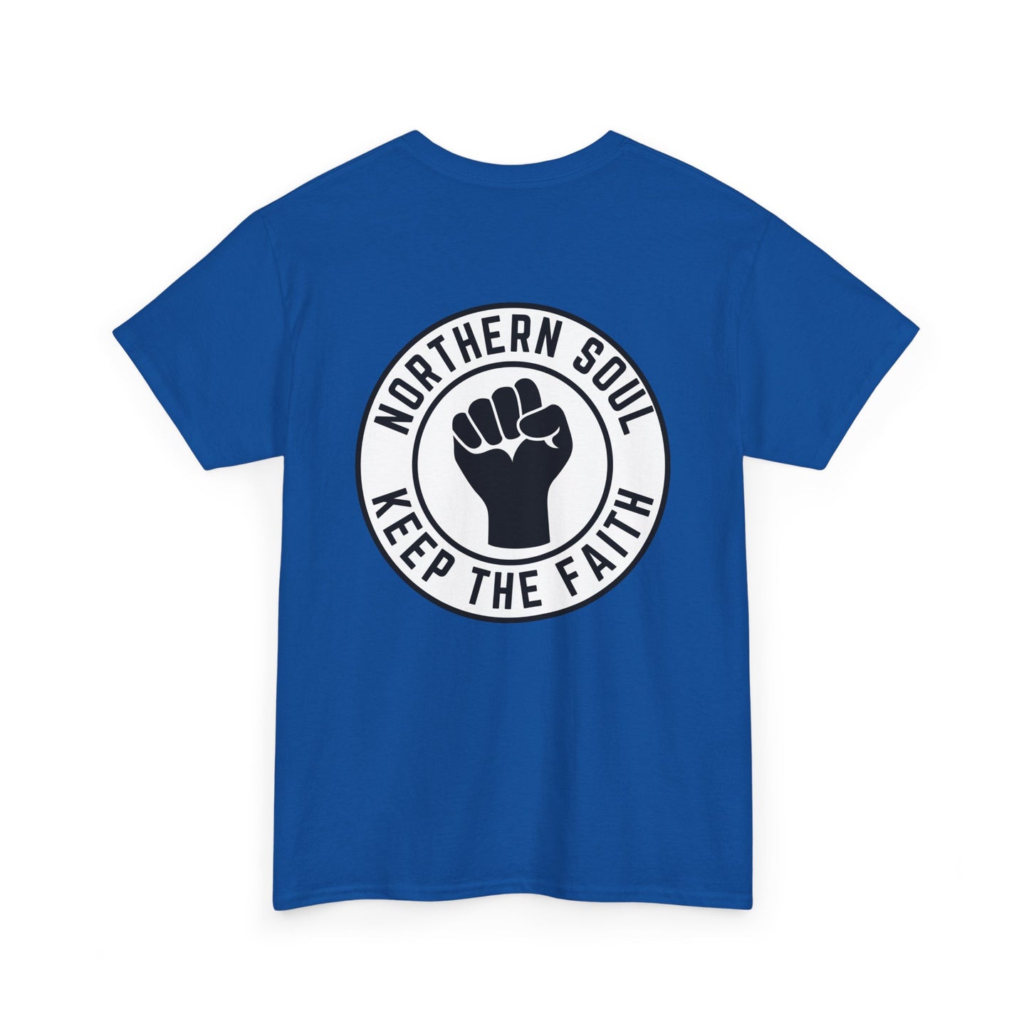 Keep The Faith Northern Soul T-Shirt – Chest & Backprint - Black on White