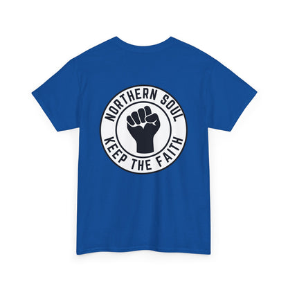 Keep The Faith Northern Soul T-Shirt – Chest & Backprint - Black on White