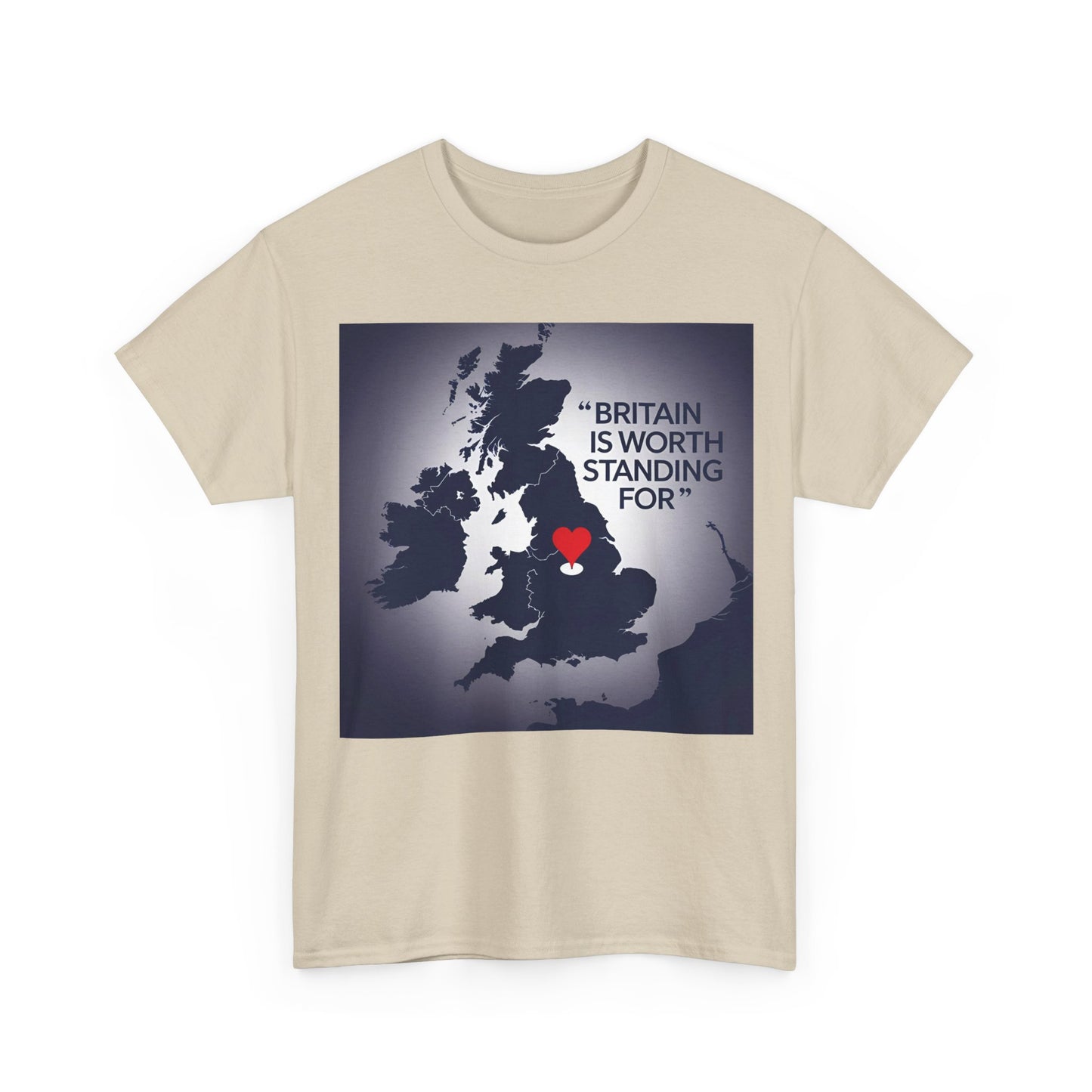 Britain Is Worth Standing For T-Shirt
