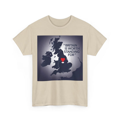 Britain Is Worth Standing For T-Shirt
