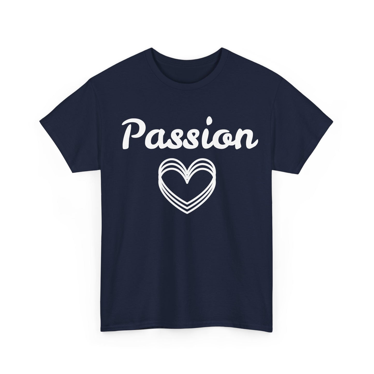 Passion T-Shirt – Simple Heart & Motivational Wear