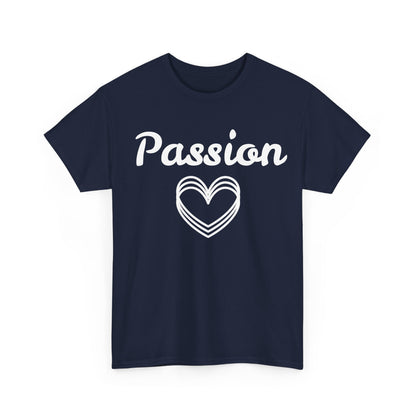 Passion T-Shirt – Simple Heart & Motivational Wear