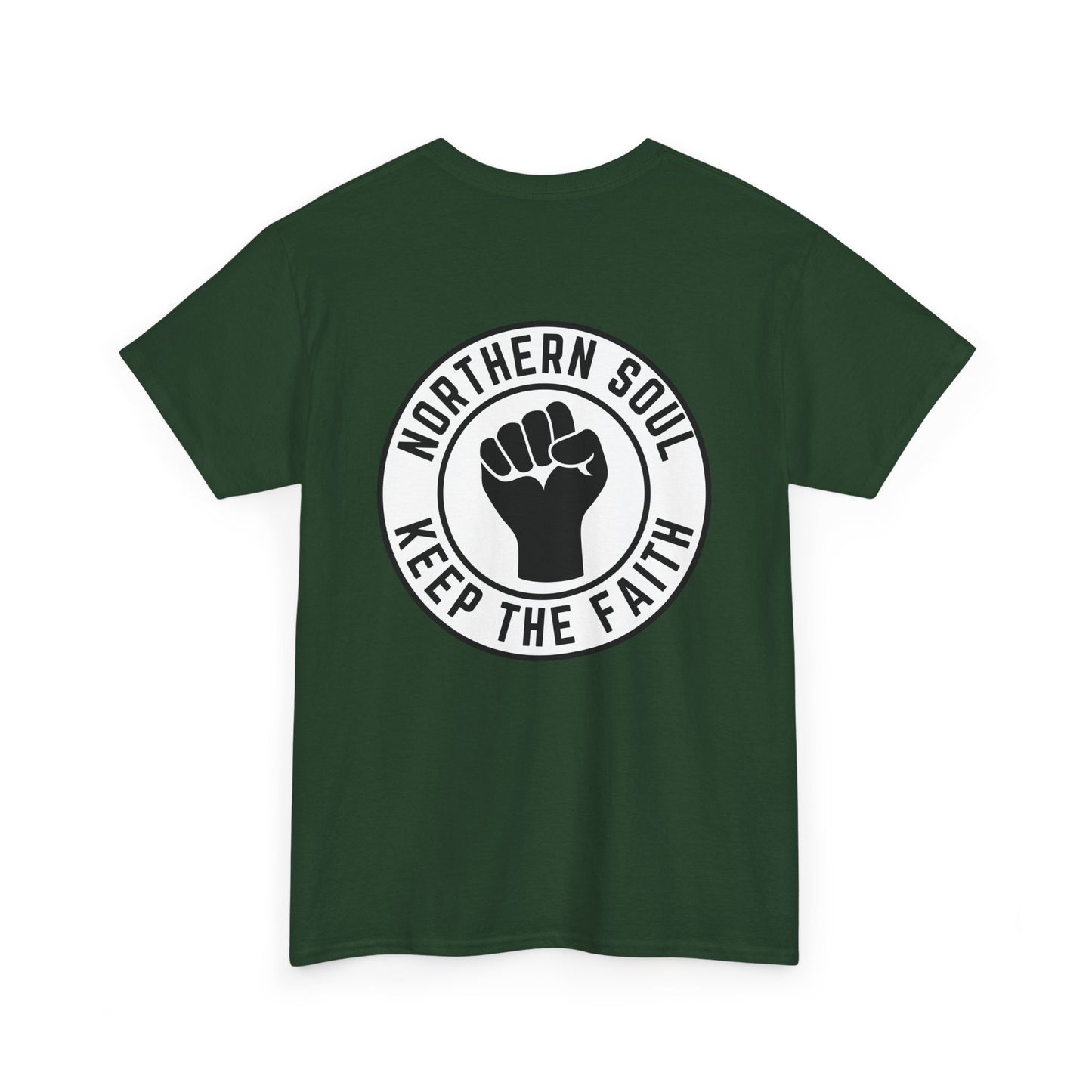 Keep The Faith Northern Soul T-Shirt – Chest & Backprint - Black on White
