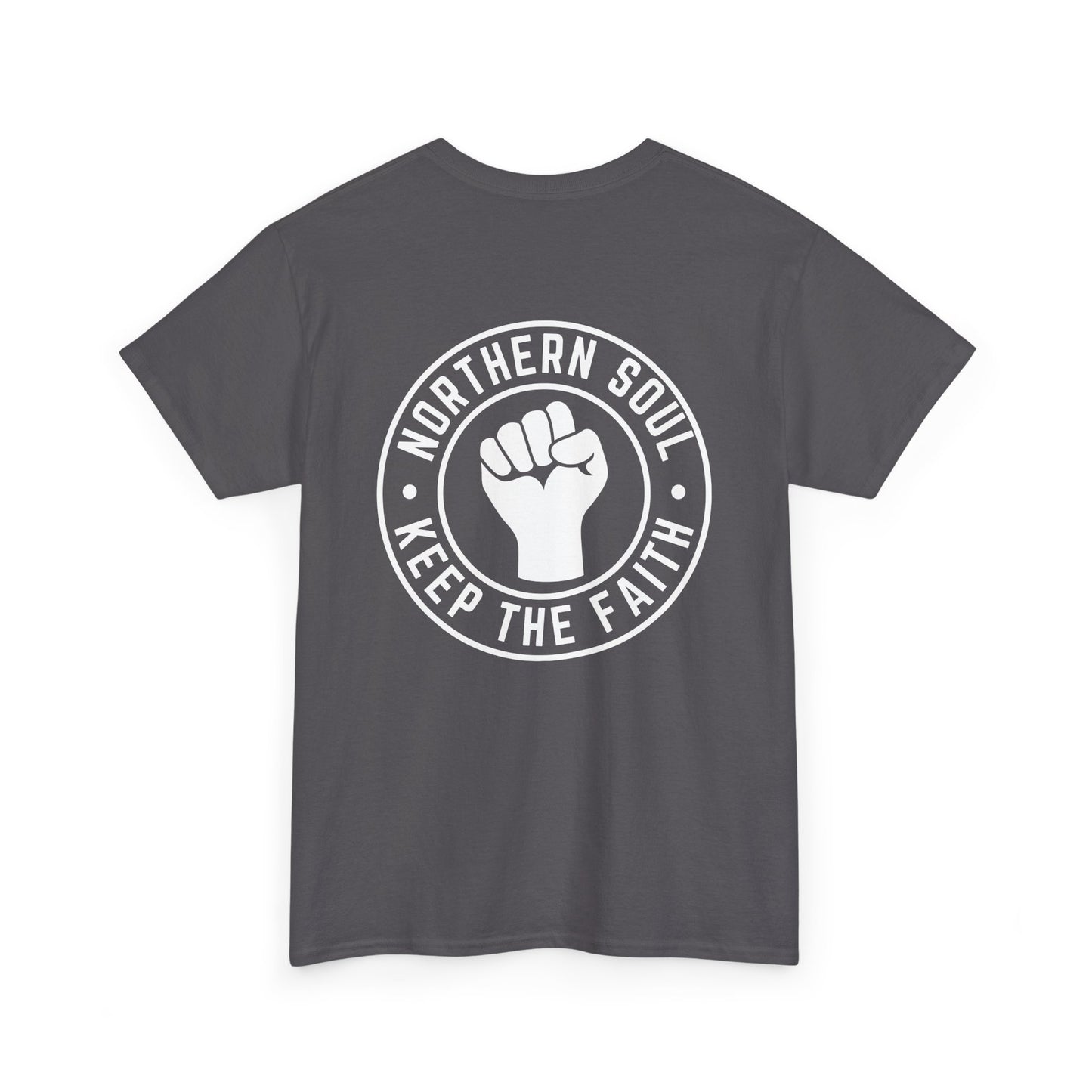 Keep The Faith Northern Soul T-Shirt – Chest and Back print
