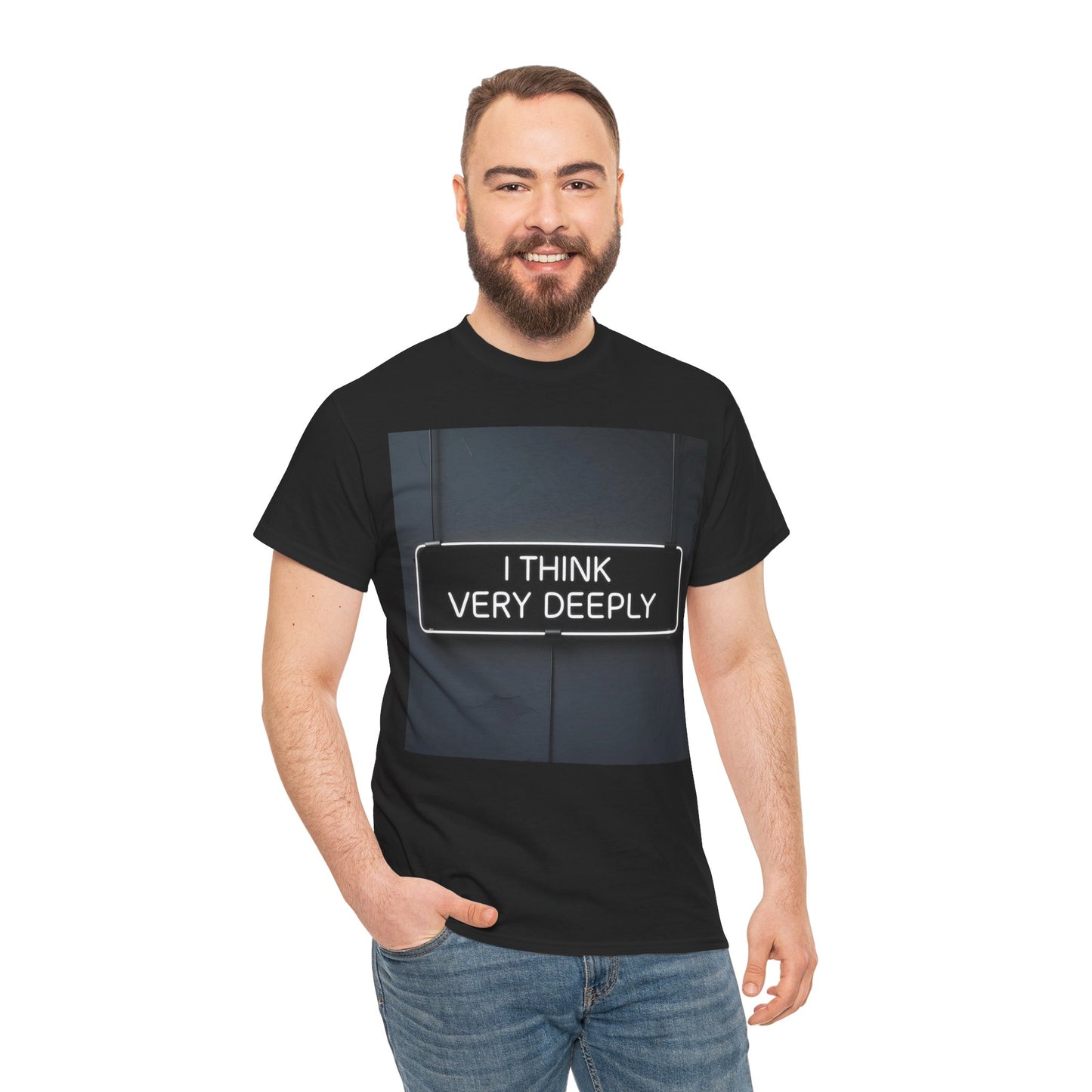 I Think Very Deeply T-Shirt – Introspective & Humorous Wear – Black