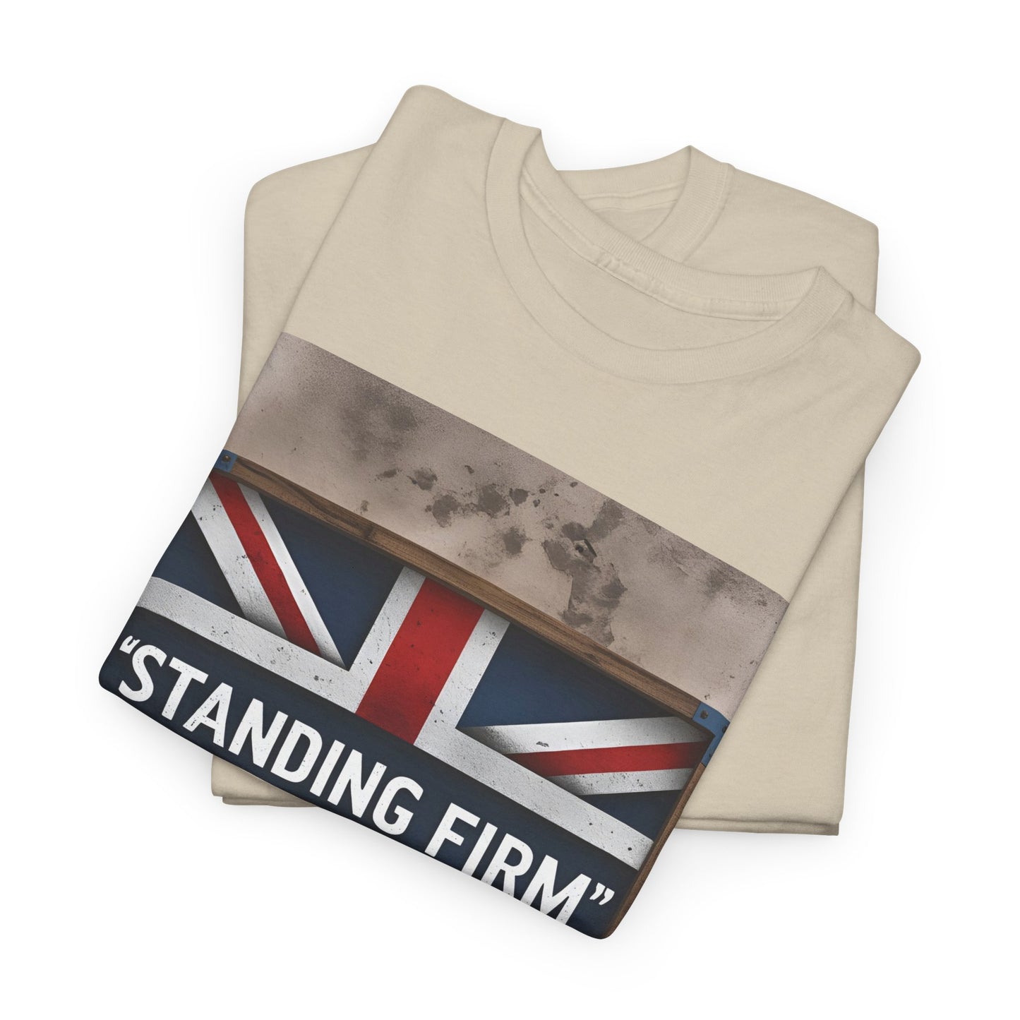 Standing Firm T-Shirt – Union Jack & British Pride Wear – Unisex
