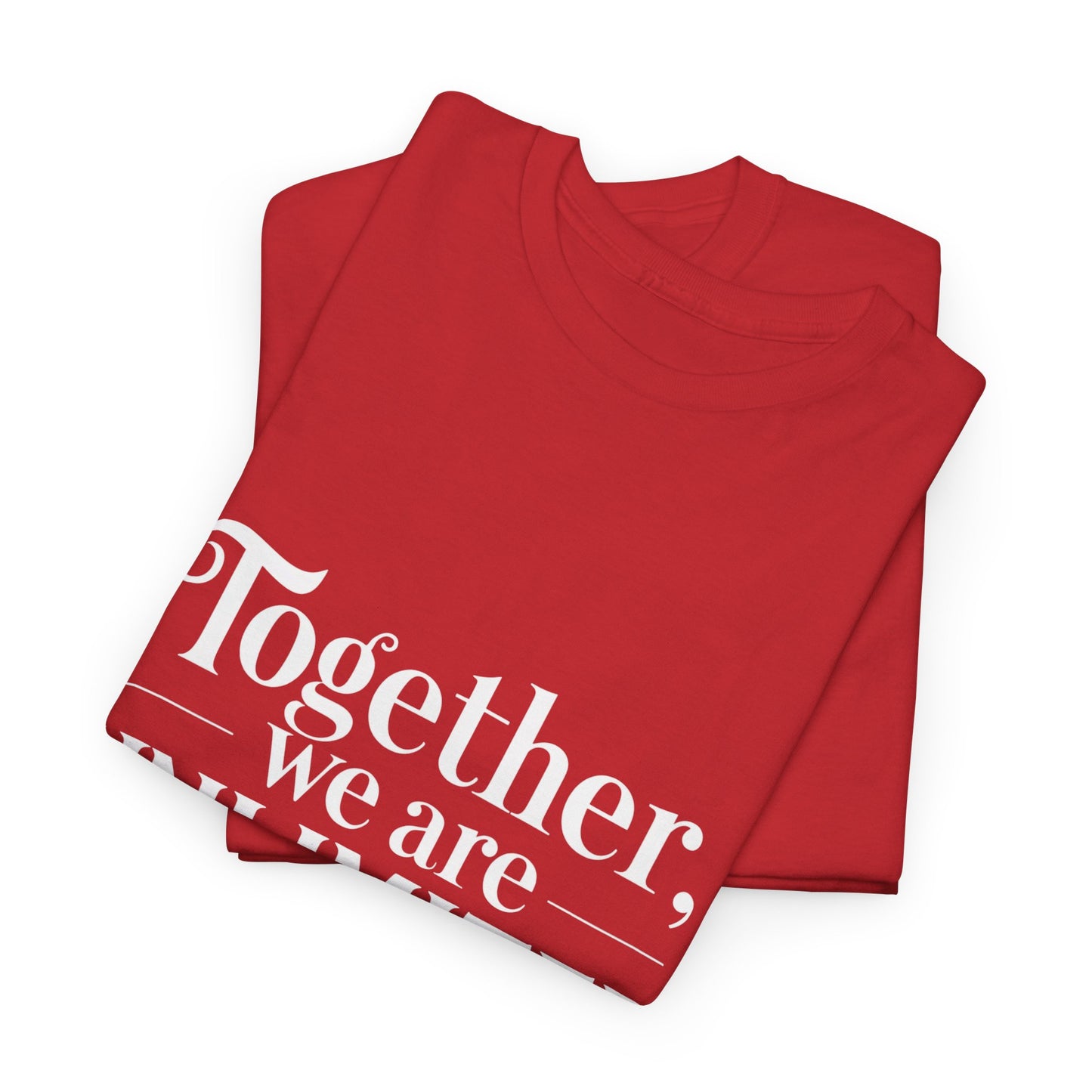 Together We Are Unlimited T-Shirt – Unity & Strength Wear