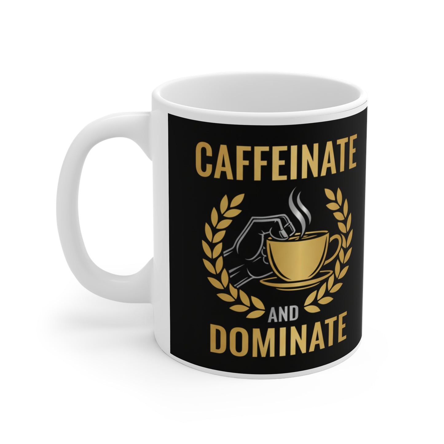 Motivational Mug for Entrepreneurs & Bosses | "Caffeinate and Dominate"