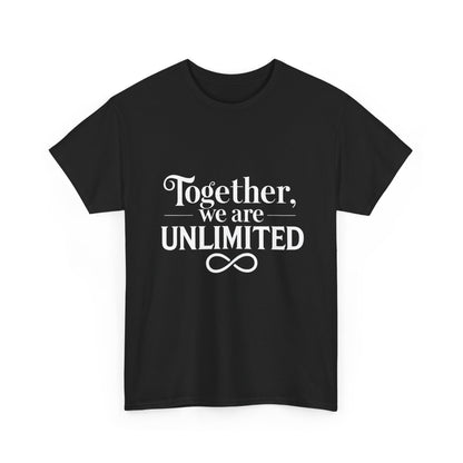 Together We Are Unlimited T-Shirt – Unity & Strength Wear