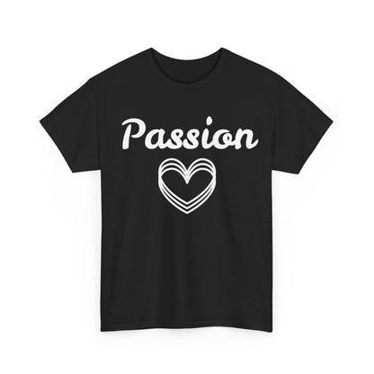 Passion T-Shirt – Simple Heart & Motivational Wear