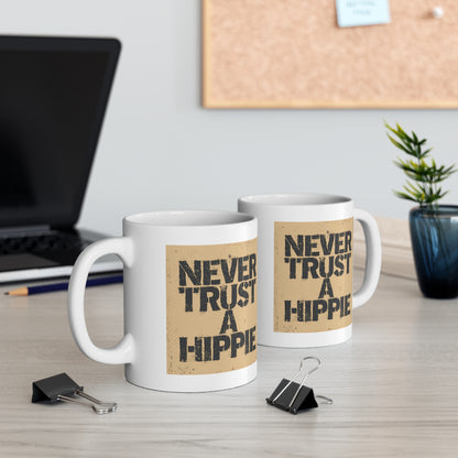 Never Trust a Hippie Mug | Fun Coffee Cup for Gifts | Artsy Drinkware | Quirky Home Decor | Unique Present for Friends