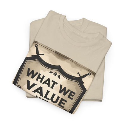 What We Value We Defend T-Shirt – Vintage Emblem & Patriotic Wear – Unisex