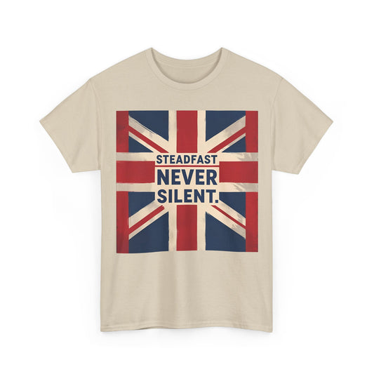 Steadfast Never Silent T-Shirt – Union Jack & British Pride Wear