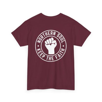 Keep The Faith Northern Soul T-Shirt – Chest and Back print
