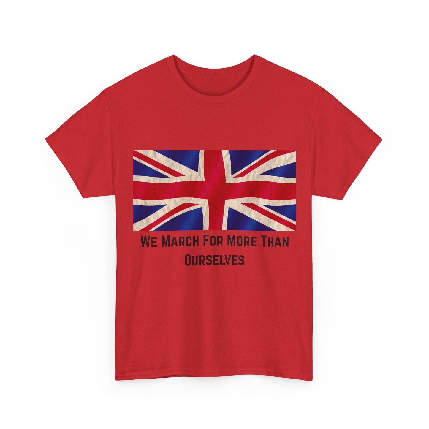 We March For More Than Ourselves T-Shirt – Patriotic Union Jack Wear
