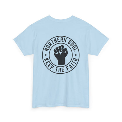 Keep The Faith Northern Soul T-Shirt – Chest and Backprint
